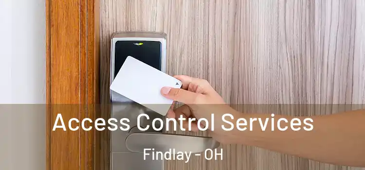 Access Control Services Findlay - OH