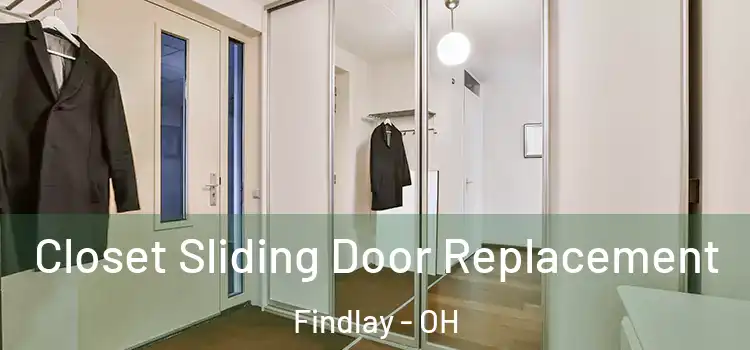 Closet Sliding Door Replacement Findlay - OH