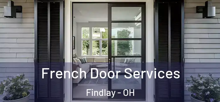 French Door Services Findlay - OH