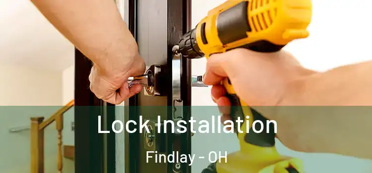 Lock Installation Findlay - OH