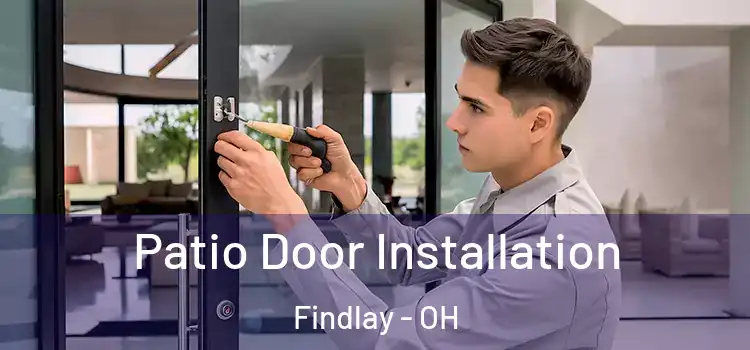 Patio Door Installation Findlay - OH