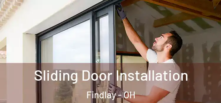 Sliding Door Installation Findlay - OH