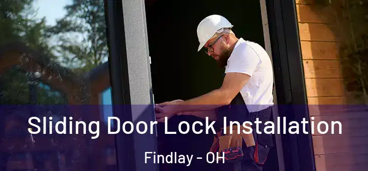 Sliding Door Lock Installation Findlay - OH